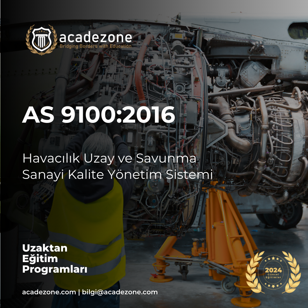AS9100:2016 Havacılık & Uzay ve Savunma Sanayinde Kalite Gereklilikleri