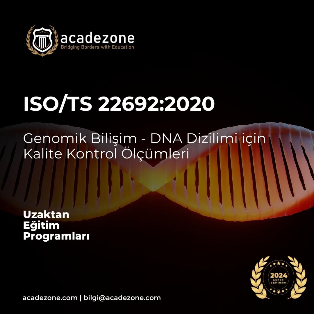 ISO/TS 22692:2020 - Genomik Bilişim - DNA Dizilimi için Kalite Kontrol Ölçümleri