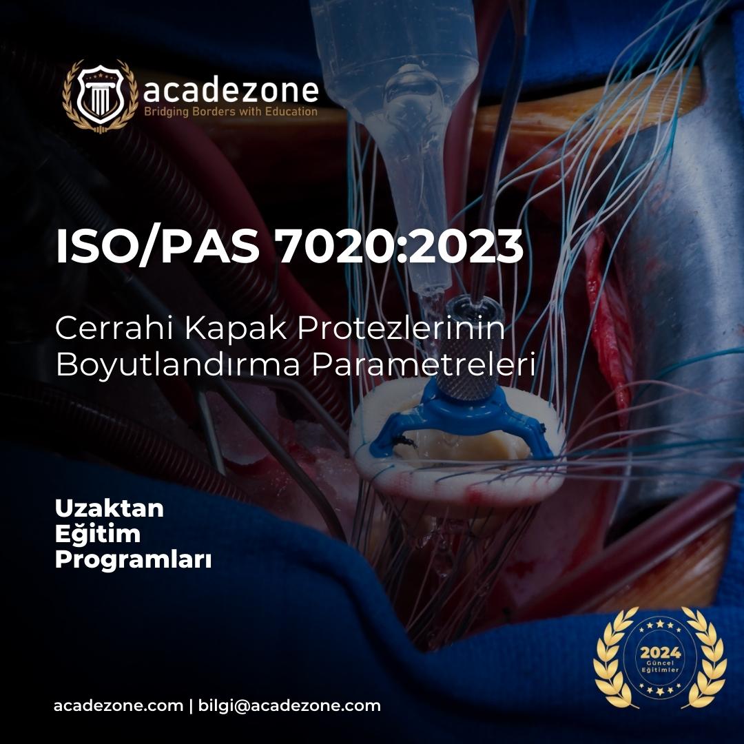 ISO/PAS 7020:2023 - Cerrahi Kapak Protezlerinin Boyutlandırma Parametreleri